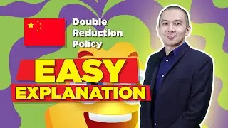 CHINA's Double Reduction Policy! EASY Explanation!