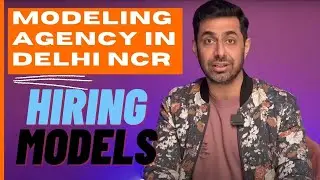 Modeling Agency In Delhi | How to Become a Model