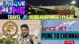 Late Night 🌉 SpiceJet Pune to Chennai #Flight Journey ✈️ | Travel Vlog | Unique Moments #Travel #fly