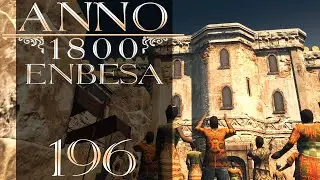 ANNO 1800: Das Land der Löwen [#196] - Wer ist der wahre Nachfahre? | Let's Play Anno