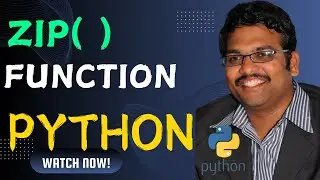 ZIP( ) FUNCTION IN PYTHON PROGRAMMING || ZIP FUNCTION || PYTHON PROGRAMMING