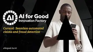 Curacel: Seamless Automated Claims and Fraud Detection | AI FOR GOOD INNOVATION FACTORY
