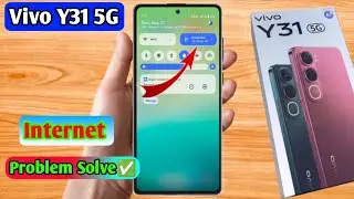 vivo y31 5g internet problem, vivo y31 5g internet not working