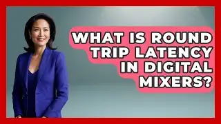 What Is Round Trip Latency In Digital Mixers? - The Musician Encyclopedia