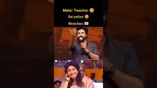 Malar Teacher 🤩 Sai pallavi Reaction 😂#sivakarthikeyan #saipallavi