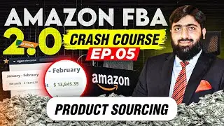 Mastering Product Sourcing | Lecture: 05 | Amazon Complete Training FREE in Urdu/Hindi