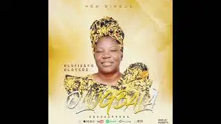 OLUGBALA . NEW SONG ALERT . MINISTER OLUFISAYO OLOYEDE