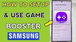 How to Setup & Use Game Booster in Samsung Galaxy A35 & M35