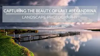 Landscape Photography | The Beauty and Joy of Lakeside Photography