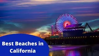 10 Best Beaches in California with Map Location