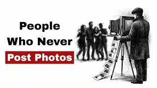 Psychology of People Who Don&rsquo;t Post Their Photos on Social Media
