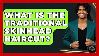 What Is The Traditional Skinhead Haircut? - The Sharp Dressed Gent