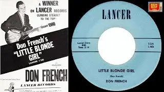 DON FRENCH - Little Blonde Girl / I Look Into My Heart (1959)
