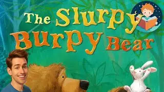 🍄🐻 The Slurpy, Burpy Bear - Norbert Landa | Read Aloud Kids Book | English Language | Male Voice