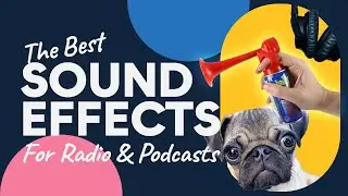 Sound Effects for Radio Broadcasting | Sound Effects for Your Podcast