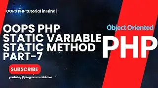 Static Variable & Static Method in OOP PHP part-7|OOPS PHP tutorial|Programmersbhava