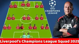 UCL TITLE IS OURS: Liverpool Best XI & Squad Depth 2025/26 After Transfer Summer Under ARNE SLOT 