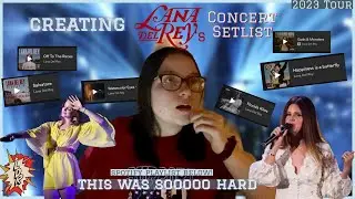making Lana Del Rey&rsquo;s Tour Setlist (2023) | Malayna Jane
