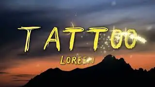 Loreen - Tattoo (Lyrics)