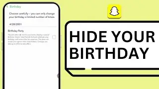 How to Hide Your Birthday on Snapchat