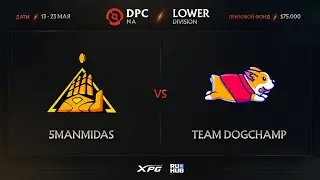5ManMidas vs Team DogChamp, Dota Pro Circuit 2021 NA S2, bo3, game 2 [Jam]
