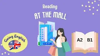 (A2 -B1) Чтение в торговом центре 📖 Чтение и аудирование на английском языке как иностранном