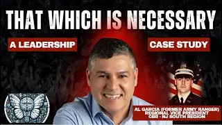 That Which is Necessary | Al Garcia | Growth Mastermind