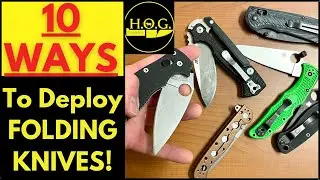 10 Different Ways To Deploy A Folding Knife