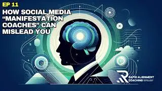 EP11: How Social Media &ldquo;Manifestation Coaches&rdquo; Can Mislead You