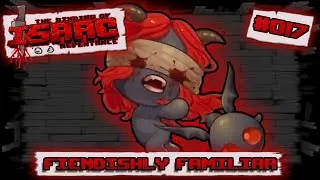 FIENDISHLY FAMILIAR - THE BINDING OF ISAAC: REPENTANCE #017 LILITH RUN - SPOILERS
