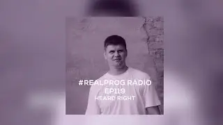 Heard Right - #REALPROG Radio