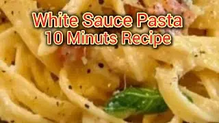 White Sauce Pasta with easy recipe/White sauce pasta in my style/Alfredo Pasta without White Sauce!