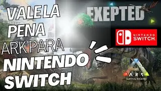 Vale la pena Ark para NINTENDO SWITCH l 2025 l
