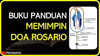 Buku Panduan Doa Rosario, Panduan Memimpin Doa Rosario | Ajaran Gereja Katolik