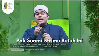 Pak Suami Istrimu Butuh Ini - ISLAM ITU INDAH (23/10/25) P1