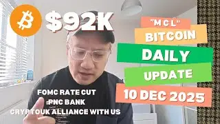 Bitcoin Daily 10th Dec 2025 : US FOMC & PNC BANK Bitcoin for the Wealthy, CRYPTOUK