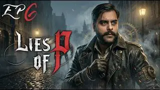 Lies of P EP6 تختيم