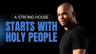 A STRONG HOUSE STARTS WITH HOLY PEOPLE | PASTOR BRANAMIER COURTNEY | GOD’S HOUSE HD 