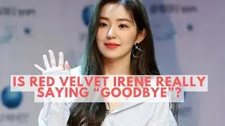 RUMORS about Red Velvet IRENE not RENEWING her contract with SM