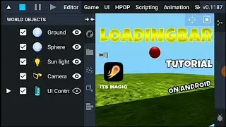 LOADINGBAR TUTORIAL || ITS MAGIC ENGINE || ON ANDROID || UDAY GAMEDEV || #itsmagic #uday #tutorial