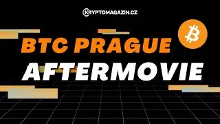BTC Prague 2024: Aftermovie
