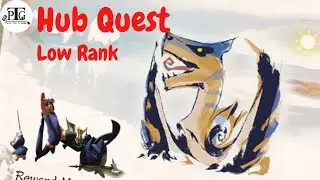 [Monster Hunter Rise] Hub Quest: Low Rank Tigrex