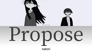 natori - プロポーズ (Propose) [Lyric/Lirik dan Terjemahan Indonesia]