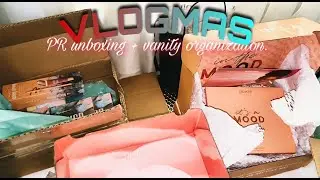 VLOGMAS #2 | HOW TO GET ON BEAUTY BRAND&rsquo;S PR LIST | PR UNBOXING , VANITY ORGANIZATION.