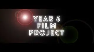Year 6 Film Project - Behind The Scenes