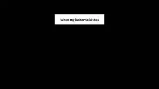 Father said?🗿 #power #growth #motivation #success #mindset #beyou #aura #win #winner