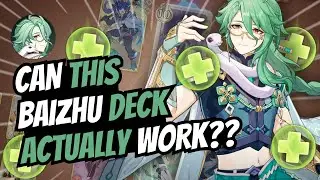 BAIZHU DECK IN THIS ECONOMY?? 💀 | Genshin Impact TCG