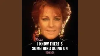 I Know There's Something Going On (Fred Falke Remix)