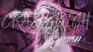 CRAZY RICH [Family] - RUI ft ANYAAZ #rap #song 