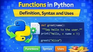 Functions in Python | Definition, Syntax and Uses 